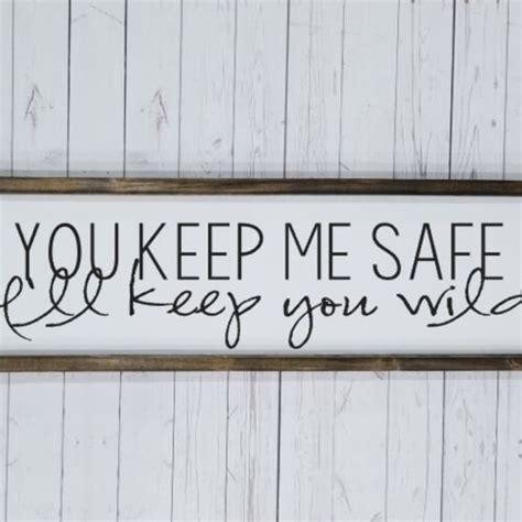 You Keep Me Safe I Ll Keep You Wild Dual Master Etsy