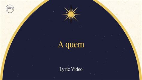 A quem Lyric Video Hillsong em Português YouTube