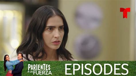 Parientes A La Fuerza Episode Telemundo English Youtube