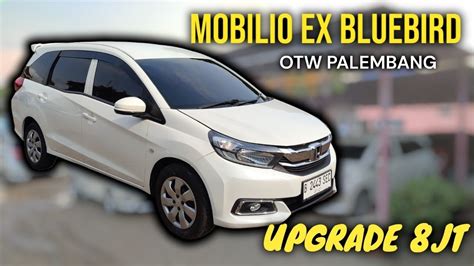 🔴 Mobilio Bekas Taksi Bluebird Upgrade 8jt Otw Palembang 🤝🤝🔥🔥 Youtube