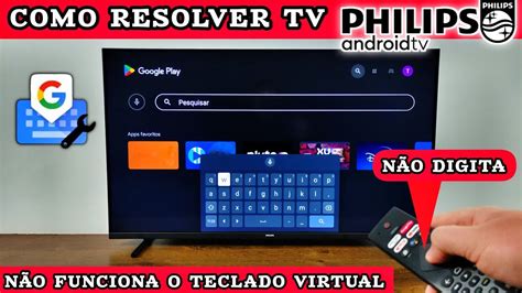 Como Resolver Teclado Virtual N O Funciona Na Tv Philips Android