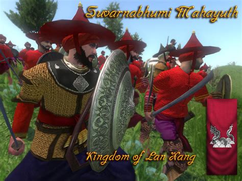 Kingdom Of Lan Xang Image Suvarnabhumi Mahayuth Mod For Mount Blade