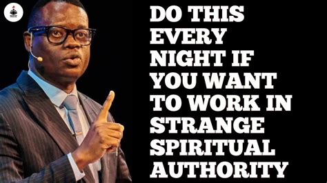 DO THIS EVERY NIGHT IF YOU WANT TO WORK IN STRANGE SPIRITUAL AUTHORITY