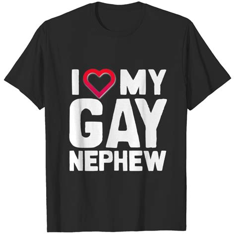 I Love My Gay Nephew T Shirt Sold By Violante Tong Sku Off Printerval