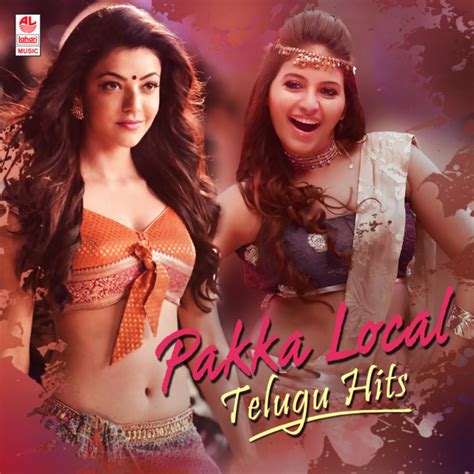 Pakka Local Telugu Hits Compilation By Various Artists Spotify