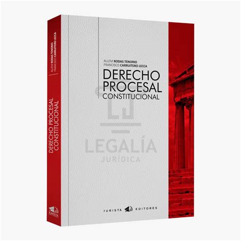 Derecho Procesal Constitucional Librer A Legalia Jur Dica