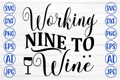 Working Nine To Wine Svg Cut File Graphic By Creativesvg · Creative Fabrica