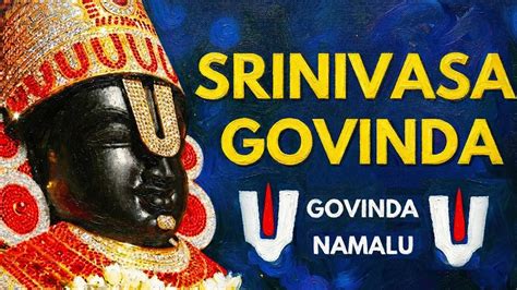 govinda namalu  lyrics full version srinivasa govinda sri