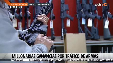 Tráfico De Armas En México Youtube