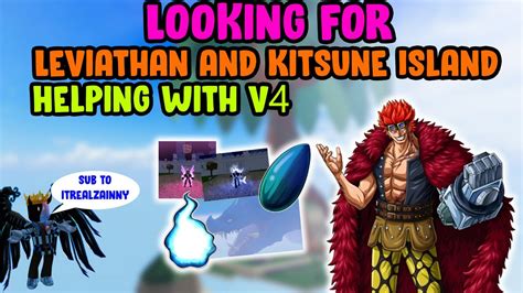 Live Blox Fruit Look For Leviathan And Kitsune Island Helping With V4