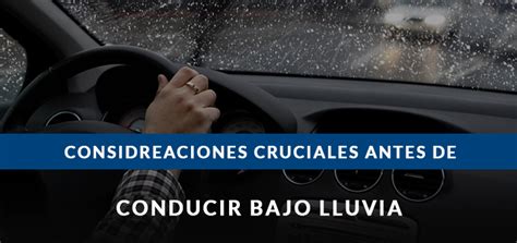 Consideraciones Antes De Comenzar A Conducir Bajo La Lluvia