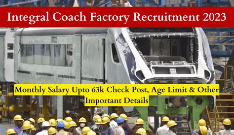 Integral Coach Factory Recruitment 2023 Monthly Salary Upto 63k Check