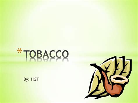 Ppt Tobacco Powerpoint Presentation Free Download Id 2326228