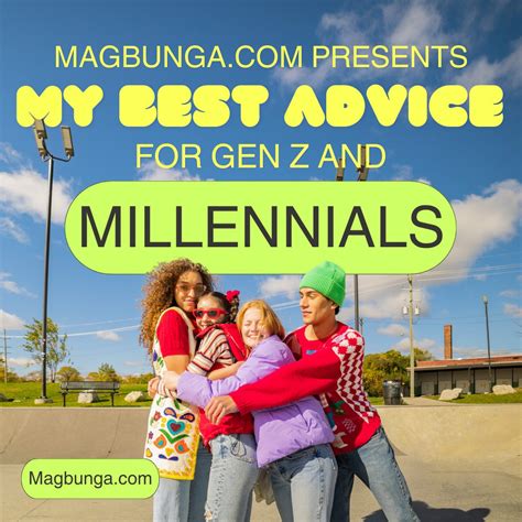 My Best Advice For Gen Z And Millennials