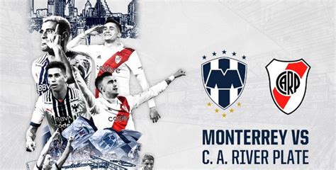 Rayados Vs River Plate ¿dónde Veo En Vivo Y En Directo El Rayados Vs