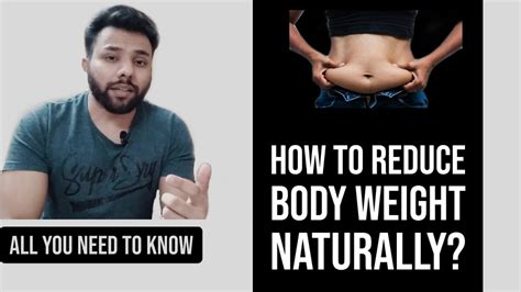 How To Reduce Body Fat Reduce Body Weight Naturally Youtube