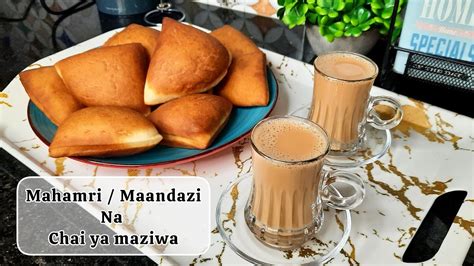 Jinsi Ya Kutengeneza Maandazi Mahamri Laini Ya Iliki Na Chai Ya