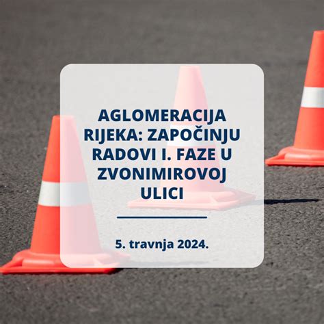 Aglomeracija Rijeka Zapo Inju Radovi I Faze U Zvonimirovoj Ulici