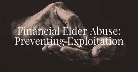 Financial Elder Abuse Preventing Exploitation Hopler Wilms And Hanna