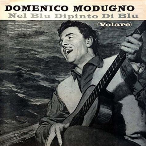 Spiele Volare Nel Blu Dipinto Di Blu Von Domenico Modugno Auf Amazon