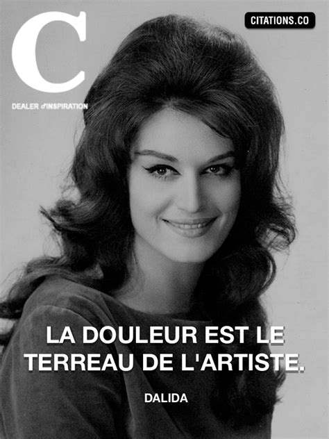 Toutes Les Citations De Dalida Citation Inspiration