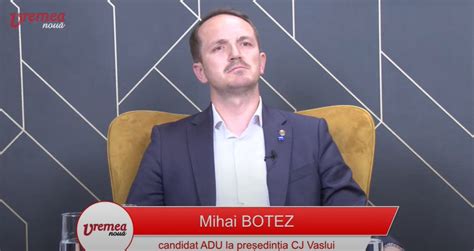 Live Mihai Botez Candidatul Adu La Consiliul Jude Ean Vaslui Prezent