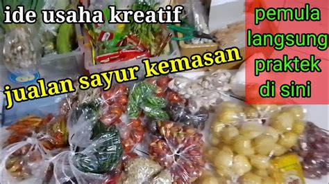 Usaha Sayur Kemasan Siap Masak Waroeng Sayur Keliling Ide Usaha