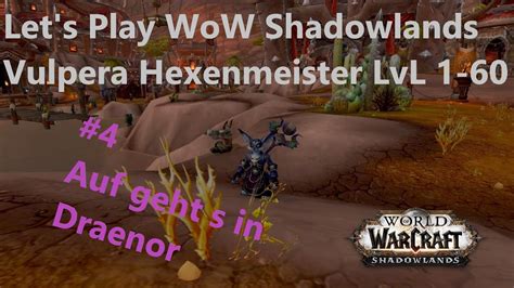 Let S Play WoW Shadowlands Vulpera Hexenmeister LvL 1 60 4 Auf Gehts