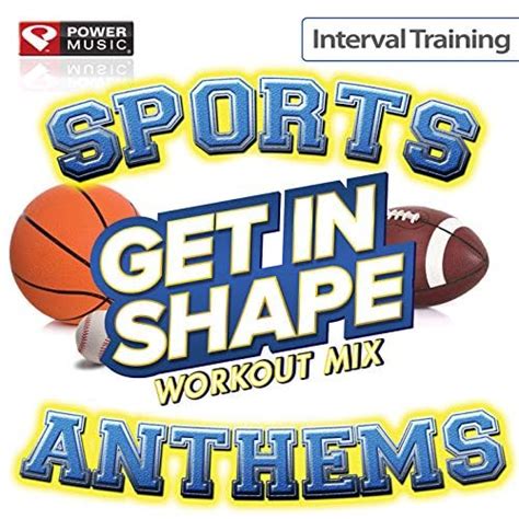 Play Get In Shape Workout Mix Sports Stadium Anthems Interval