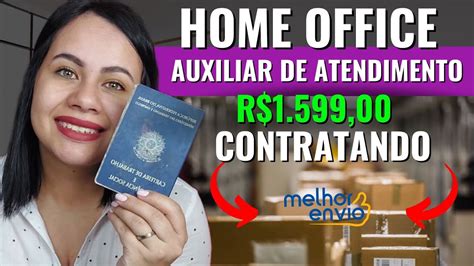 Home Office De Carteira Assinada Melhor Envio Contratando Auxiliar De