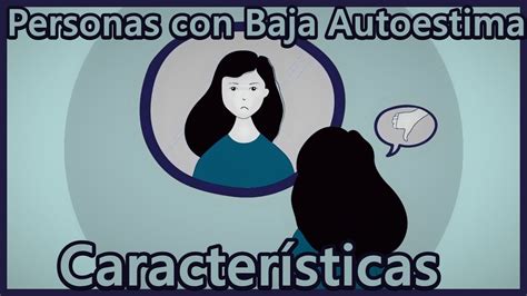 Personas Con Baja Autoestima Características Youtube