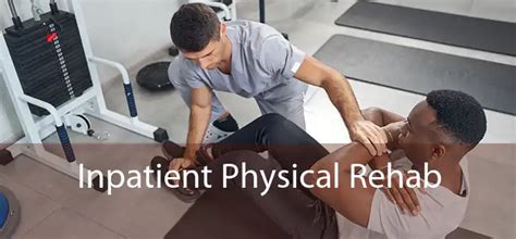 Inpatient Physical Rehab - Inpatient Physical Rehab Near Me