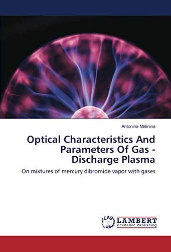 Optical Characteristics And Parameters Of Gas Discharge Plasma On