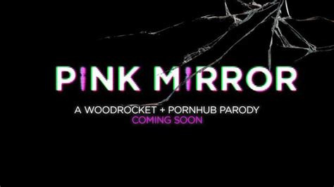 WoodRocket Pornhub Announce Pink Mirror Porn Parody XBIZ