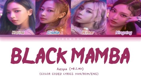 AESPA BLACK MAMBA LYRICS COLOR CODED HAN ROM ENG YouTube