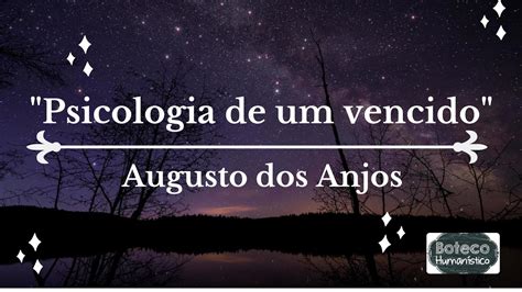 Análise Resumo Psicologia de um vencido poema de Augusto dos Anjos