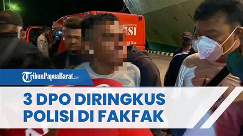 3 DPO Pembakaran Double O Sorong Diringkus Polisi Di Fakfak Saat Hendak