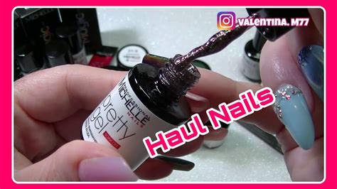 NAILS VALE HAUL MICHELLE NAILS UNBOXING NAILS E TANTI GLITTEROZZI