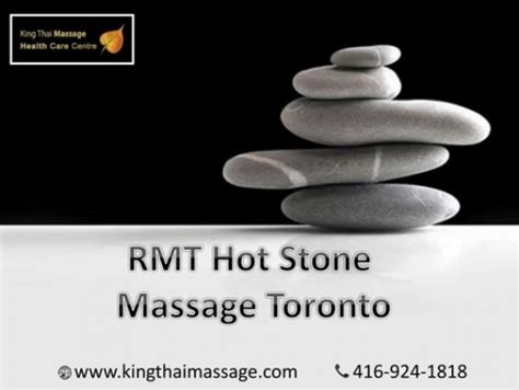 Rmt Hot Stone Massage Toronto Relieve From Your Body Pain And Muscular