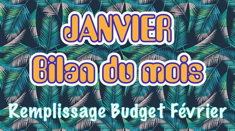 Enveloppes Budget Janvier Bilan Du Mois Remplissage Fevrier Youtube