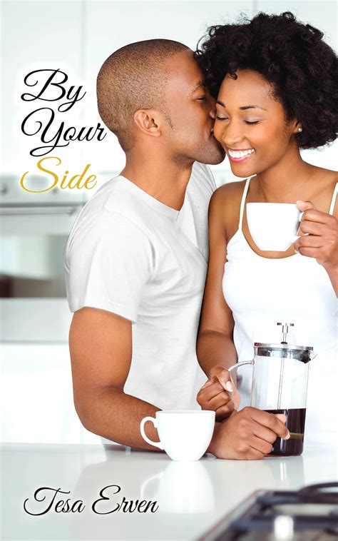 By Your Side Please Don T Go Book 4 By Tesa Erven Goodreads