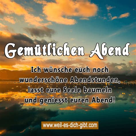 Gem Tliche Abendstunden Gute Nacht Abendgr E Spruch Weil