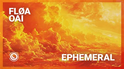 floa oai ephemeral extended mix youtube