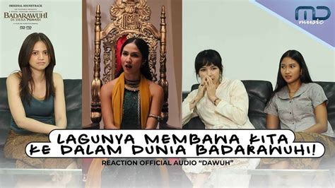 Cast Merinding Dengerin Lagu Dawuh Reaction Ost Badarawuhi Di Desa