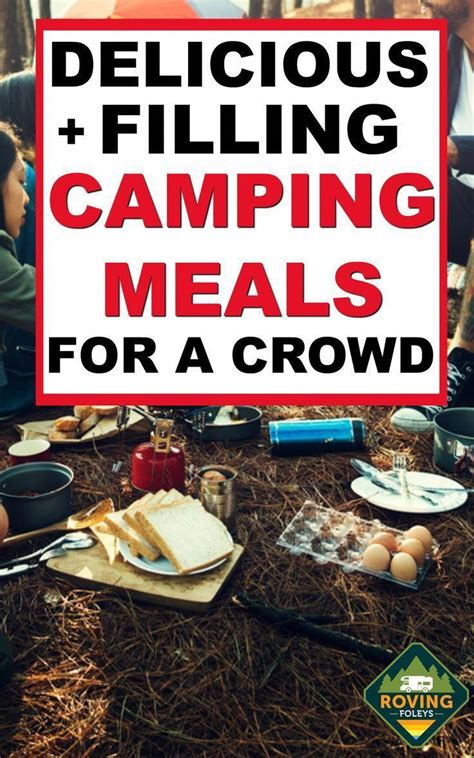 Easy Camping Meals For Large Groups Super Simple