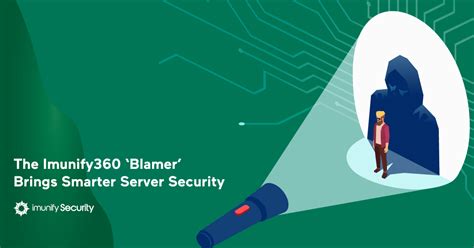 The Imunify360 ‘Blamer’ Brings Smarter Server Security