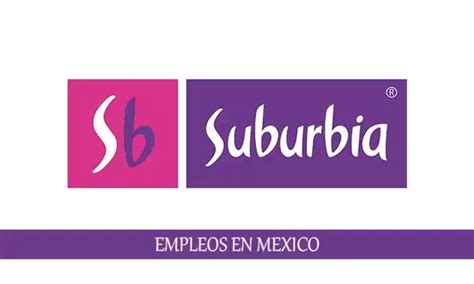 Suburbia Solicita Nuevo Personal Con O Sin Experiencia Elyex