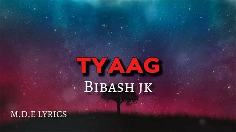 Tyaag Bibash Jk Nepali Pop Song Youtube