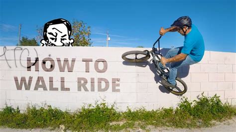 How To Wall Ride A Bmx Youtube