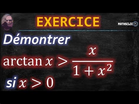 Mathsclic Exercice Post Bac D Monstration De L In Galit Arctan